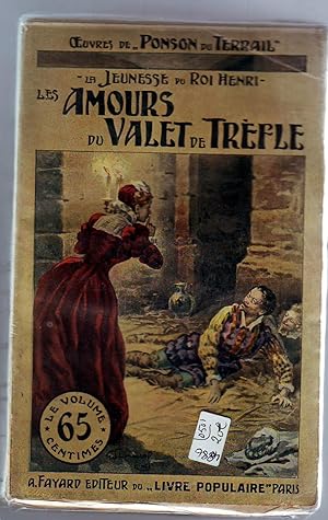 Imagen del vendedor de La Jeunesse du Roi Henri. Les Amours du Valet de Trfle. a la venta por librairie sciardet