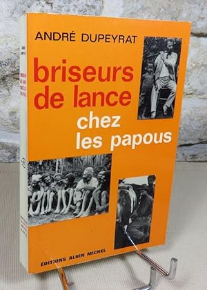 Imagen del vendedor de Briseurs de lance chez les papous. a la venta por Latulu