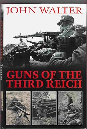 Image du vendeur pour Guns of the Third Reich mis en vente par Sweet Beagle Books