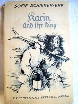 Seller image for Karin und ihr Ring Novelle / Sofie Schieker-Ebe. [7 Zeichngn v. Gunter Bhmer] for sale by Antiquariat Bler