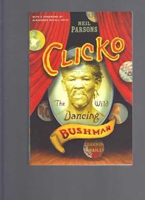 Seller image for Clicko: The Wild Dancing Bushman for sale by Berry Books
