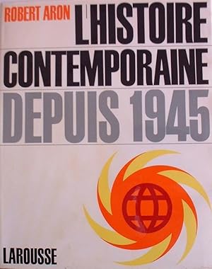 Image du vendeur pour L'HISTOIRE CONTEMPORAINE DEPUIS 1945 mis en vente par CARIOU1