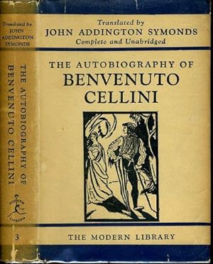 Bild des Verkufers fr THE AUTOBIOGRAPHY OF BENVENUTO CELLINI: ML #3.2, AUTUMN 1930, 185 Titles Listed on DJ (FILED UNDER "CELLINI") zum Verkauf von Shepardson Bookstall