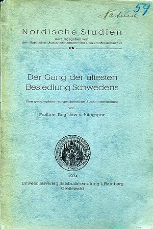 Image du vendeur pour Der Gang der ersten Besiedlung Schwedens. Eine geographisch-vorgeschichtliche Zusammenstellung (Nordische Studien 13). mis en vente par Antiquariat & Buchhandlung Rose