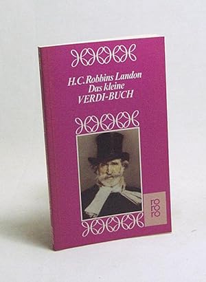 Bild des Verkufers fr Das kleine Verdi-Buch / von H. C. Robbins Landon zum Verkauf von Versandantiquariat Buchegger