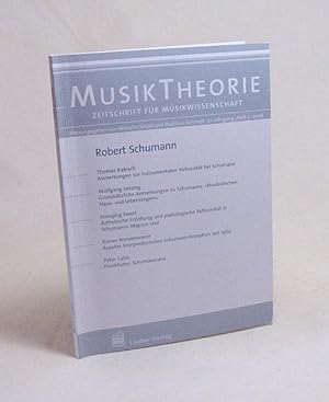 Seller image for Musiktheorie : Zeitschrift fr Musikwissenschaft. 21. Jahrgang, Heft 3. 2006 : Robert Schumann / Thomas Kabisch, Wolfgang Lessing, Hansjrg Ewert, Rainer Nonnenmann, Peter Cahn for sale by Versandantiquariat Buchegger