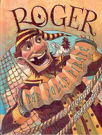 Seller image for ROGER the JOLLY PIRATE for sale by The Book Faerie