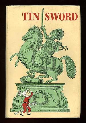 Bild des Verkufers fr Tin Sword zum Verkauf von Between the Covers-Rare Books, Inc. ABAA