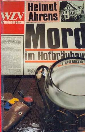 Imagen del vendedor de Mord im Hofbruhaus. Kriminalroman. a la venta por Online-Buchversand  Die Eule