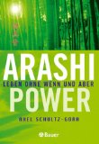 Bild des Verkufers fr Arashi-Power : Leben ohne Wenn und Aber.; zum Verkauf von Antiquariat  Udo Schwrer