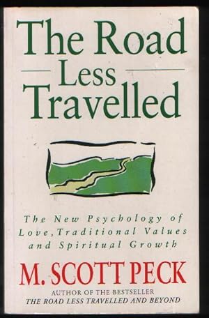 Imagen del vendedor de The Road Less Travelled - A New Psychology of Love, Traditional Values and Spiritual Growth a la venta por N. Marsden