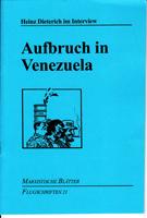 Bild des Verkufers fr Aufbruch in Venezuela - Heinz Dieterich im Interview zum Verkauf von Der Ziegelbrenner - Medienversand