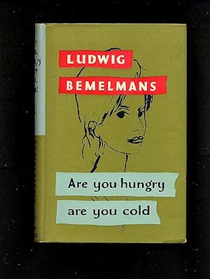 Seller image for Are You Hungry Are You Cold for sale by Little Stour Books PBFA Member