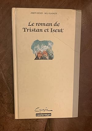 Le Roman De Tristan et Iseut Illustre par Willi Glasauer