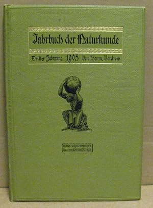Illustriertes Jahrbuch der Naturkunde. Dritter Jahrgang: 1905. (Prochaskas Illustrierte Jahrbücher)