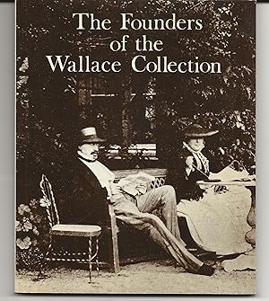 Bild des Verkufers fr The Founders of the Wallace Collection zum Verkauf von Dave Wilhelm Books