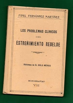 Imagen del vendedor de LOS PROBLEMAS CLINICOS DEL ESTREIMIENTO REBELDE. (Monografas, VII) a la venta por Librera DANTE