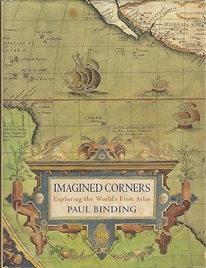 IMAGINED CORNERS. EXPLORATING THE WORLD'S FIRST ATLAS