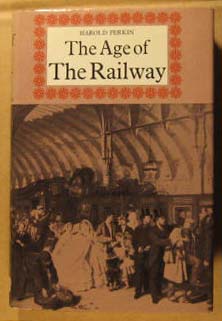 Image du vendeur pour The Age of the Railway mis en vente par Pistil Books Online, IOBA