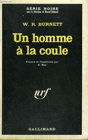 Seller image for UN HOMME A LA COULE. COLLECTION : SERIE NOIRE N 1269 for sale by Le-Livre