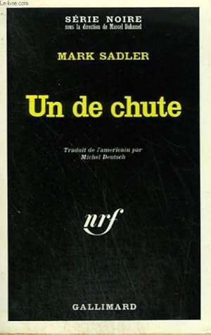 Bild des Verkufers fr UN DE CHUTE. COLLECTION : SERIE NOIRE N 1386 zum Verkauf von Le-Livre