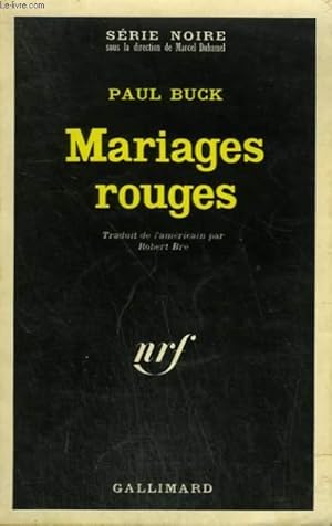 Bild des Verkufers fr MARIAGES ROUGES. COLLECTION : SERIE NOIRE N 1450 zum Verkauf von Le-Livre