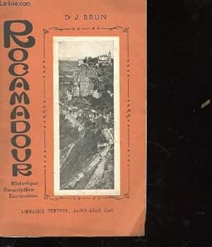 Seller image for ROCAMADOUR. HISTORIQUE. DESCRIPTION. EXCURSIONS. for sale by Le-Livre