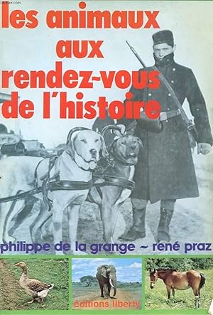 Seller image for LES ANIMAUX AUX RENDEZ-VOUS DE L'HISTOIRE for sale by Le-Livre