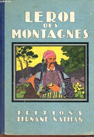 Bild des Verkufers fr LE ROI DES MONTAGNES zum Verkauf von Le-Livre