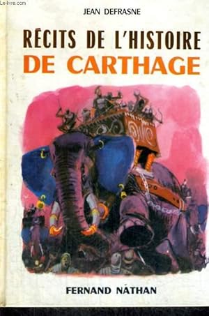 Seller image for RECITS DE L'HISTOIRE DE CARTHAGE - COLLECTION DES CONTES ET LEGENDES DE TOUS LES PAYS for sale by Le-Livre