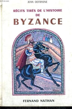 Seller image for RECITS TIRES DE L'HISTOIRE DE BYZANCE - COLLECTION DES CONTES ET LEGENDES DE TOUS LES PAYS for sale by Le-Livre