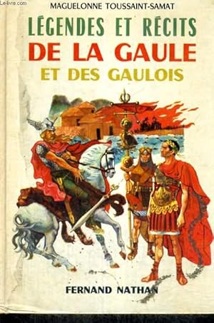 Imagen del vendedor de LEGENDES ET RECITS DE LA GAULE ET DES GAULOIS - COLLECTION DES CONTES ET LEGENDES DE TOUS LES PAYS a la venta por Le-Livre