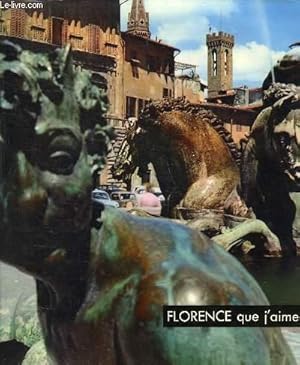 Bild des Verkufers fr FLORENCE QUE J'AIME. zum Verkauf von Le-Livre