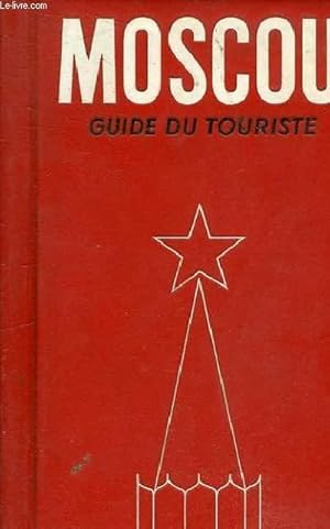 Seller image for MOSCOU GUIDE DU TOURISTE for sale by Le-Livre