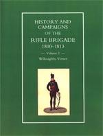 Seller image for VERNER`S HISTORY & CAMPAIGNS OF THE RIFLE BRIGADE PART II 1809-1813 for sale by Naval and Military Press Ltd