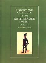 Seller image for VERNER`S HISTORY & CAMPAIGNS OF THE RIFLE BRIGADE PART I 1800-1809 for sale by Naval and Military Press Ltd