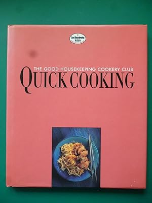 Seller image for Quick Cooking (The Good Housekeeping Cookery Club) for sale by Shelley's Books