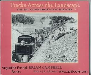 Seller image for TRACKS ACROSS THE LANDSCAPE, The S&L Commemorative History (signed) for sale by Augustine Funnell Books