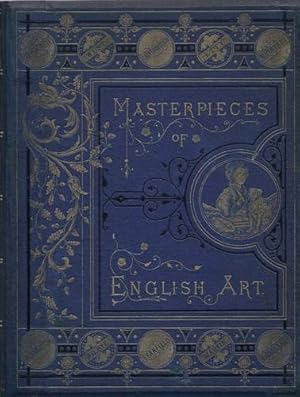 Masterpieces of English art with sketches of some of the most celebrated painters of the English ...