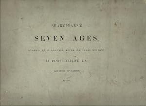 Shakespeare's Seven Ages etched by E. Goodall after Original Designs.
