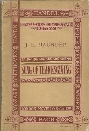 Song of Thanksgiving A Cantata for Harvest and General Festival use.