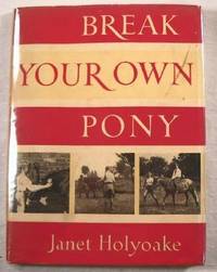 Imagen del vendedor de Break Your Own Pony a la venta por Resource Books, LLC