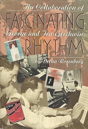 Fascinating Rhythm : The Collaboration of George and Ira Gershwin