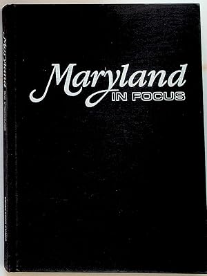 Immagine del venditore per Maryland in Focus. 1st Edition venduto da The Kelmscott Bookshop, ABAA