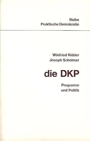 Immagine del venditore per Die DKP - Programm und Politik. venduto da Antiquariat am Flughafen