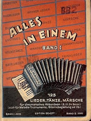 Image du vendeur pour Alles in Einem. Die schnsten Lieder, Tnze und Mrsche fr chromatisches Akkordeon ab 8, 12 und 24 Ba. hier nur Bd. I. mis en vente par Antiquariat am Flughafen