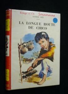 Image du vendeur pour La longue route de Chico mis en vente par Abraxas-libris