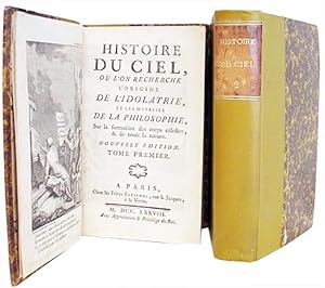 Bild des Verkufers fr Histoire du ciel, o l'on recherche l'origine de l'idoltrie et les mprises de la philosophie sur la formation des corps clestes & de toute la nature. zum Verkauf von Librairie HATCHUEL