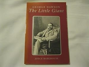 Seller image for The Little Giant : George Dawson for sale by ABC:  Antiques, Books & Collectibles