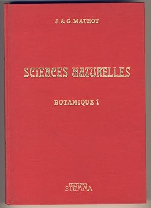 Sciences naturelles . Botanique . Tome 1 seul: les algues - les lichens - les champignons